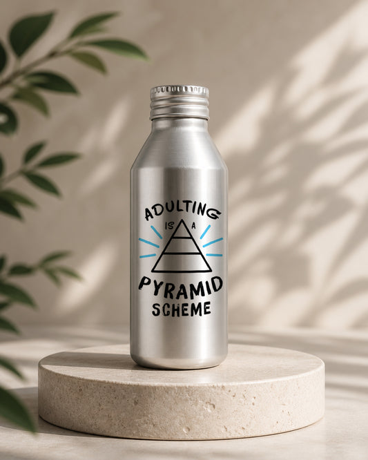 Adulting Is a Pyramid Scheme Funny Aluminum Water Bottle