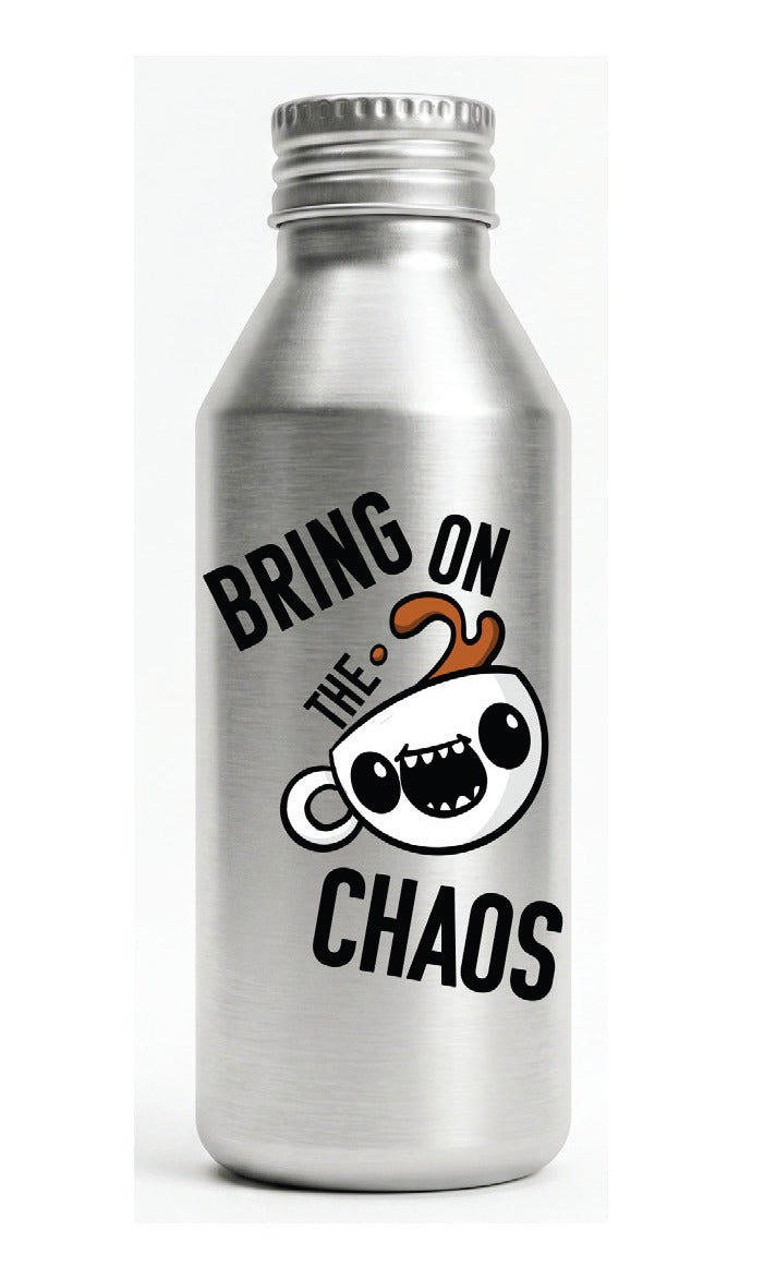 Bring on the Chaos Funny Aluminum Water Bottle