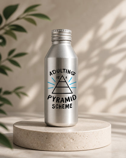 Adulting Is a Pyramid Scheme Funny Aluminum Water Bottle