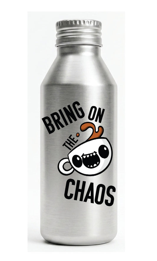Bring on the Chaos Funny Aluminum Water Bottle
